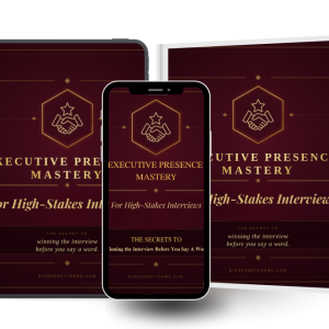 Executive Presence for High-Stakes Interviews