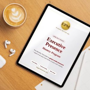 Executive Presence Mastery Self-Paced Program